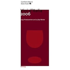 Vini dItalia 2004: 1937 Produzenten und 14208 Weine (Einkaufsf�hrer)