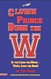 Clown Prince Bush the W