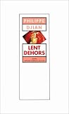 Lent Dehors (2736001346) by Djian, Philippe