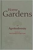 HOME GARDENS AGROBIODIVERSITY by Pablo B. Eyzaguirre,Olga F. Linares