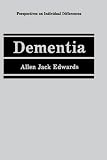 Dementia (Perspectives on Individual Differences)