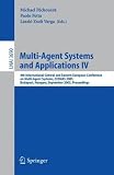 Multi-Agent Systems and Applications IV: 4th International Central and Eastern European Conference on Multi-Agent Systems, CEEMAS 2005, Budapest, ... / Lecture Notes in Artificial Intelligence)