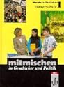 Mitmischen in Geschichte und Politik. Ausgabe für Hauptschulen in Nordrhein-Westfalen: Mitmischen in Geschichte und Politik, Ausgabe ... Für Hauptschulen in Nordrhein-Westfalen