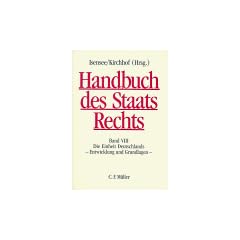 Handbuch des Staatsrechts der Bundesrepublik Deutschland: Handbuch des Staatsrechts: Band VIII: Die Einheit Deutschlands - Entwicklung und Grundlagen: BD VIII