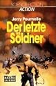 Der letzte Söldner.