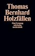 Holzf�llen: Eine Erregung (suhrkamp taschenbuch)