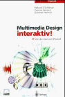 Multimedia Design interaktiv!: Von der Idee zum Produkt (Edition PAGE) (German Edition)