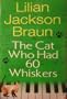 The Cat Who Had 60 Whiskers.