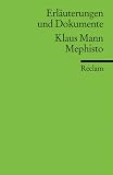 Erl�uterungen und Dokumente zu Klaus Mann: Mephisto