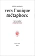 Vers l'unique m�taphore
