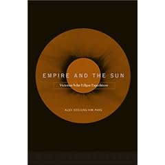 Empire and the Sun: Victorian Solar Eclipse Expeditions (Writing Science)