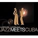 Jazz Meets Cuba