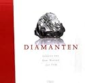 Diamanten: Sch&auml;tze aus dem Herzen der Erde