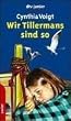 Wir Tillermans sind so.