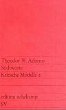 Stichworte - Kritische Modelle 2 - Theodor W. Adorno