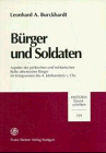 B&uuml;rger und Soldaten (Historia: Einzelschriften) - Leonhard A. Burckhardt