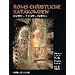 Roms christliche Katakomben: Geschichte - Bilderwelt - Inschriften