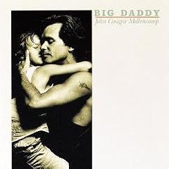 John Mellencamp - Big Daddy Cover Download