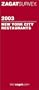 Zagat New York City Restuarants (Zagat Survey: New York City Restaurants)