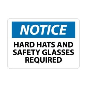 N206R - Notice Hard Hat and Safety Glasses Required 7" X 10" .050" Rigid Plastic