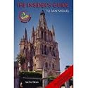 The Insider's Guide to San Miguel