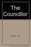 The councillor : a handy guide to the functions of councillors