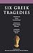 Books : Six Greek Tragedies (Methuen Drama)