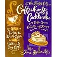 The Kansas City Coffeehouse Cookbook