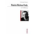 Maurice Merleau-Ponty zur Einf�hrung