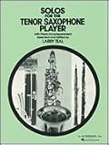 Solos for the Tenor Saxophone Player
