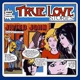 Review Jilted John  / True Love Stories