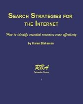 Search Strategies for the Internet: How to Identify Essential Resources More Effectively