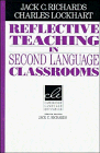 Reflective Teaching in Second Language Classrooms (Cambridge Language Education)