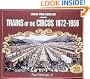 Trains of the Circus, 1872-1956 (Photo Archive)