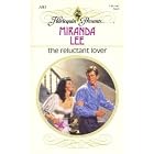 The Reluctant Lover (Harlequin Presents, No 1481) by Miranda Lee