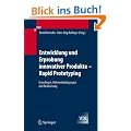 Entwicklung und Erprobung innovativer Produkte - Rapid Prototyping: Grundlagen, Rahmenbedingungen und Realisierung (VDI-Buch)