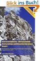 Klettersteigf�hrer - Mittelschwere Klettersteige und Klassiker der Alpen, Band 1: Mindelheimer Klettersteig, Hindelanger Klettersteig, Zugspitze und mehr...