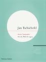 Jan Tschichold: Master Typographer: His Life, Work and Legacy