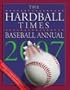 The Hardball Times Baseball Annual 2007 (Hardball Times Baseball Annual)