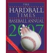 The Hardball Times Baseball Annual 2007 (Hardball Times Baseball Annual)