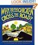 Why Did the Chicken Cross the Road?: And Other Riddles Old and New