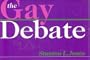 The Gay Debate
