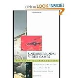 Understanding Video Games: The Essential Introduction New Ed edition