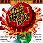 Only Rock 'N Roll: 1985-1989