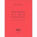 Henri Michaux ou le refus de l'enfermement