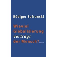 Wieviel Globalisierung vertr�gt der Mensch?