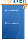 Arguing about Metaethics (Arguing About Philosophy)