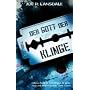 Der Gott der Klinge: Thriller