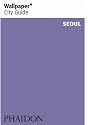 Seoul ("Wallpaper*" City Guides)