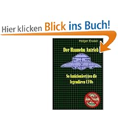 Der Haunebu Antrieb: So funktionier(t)en die legend�ren UFOs
